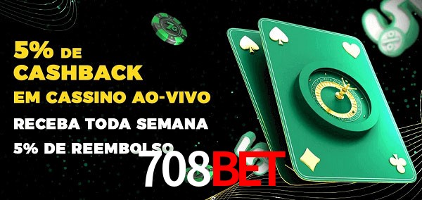 Promoções do cassino ao Vivo 708bet